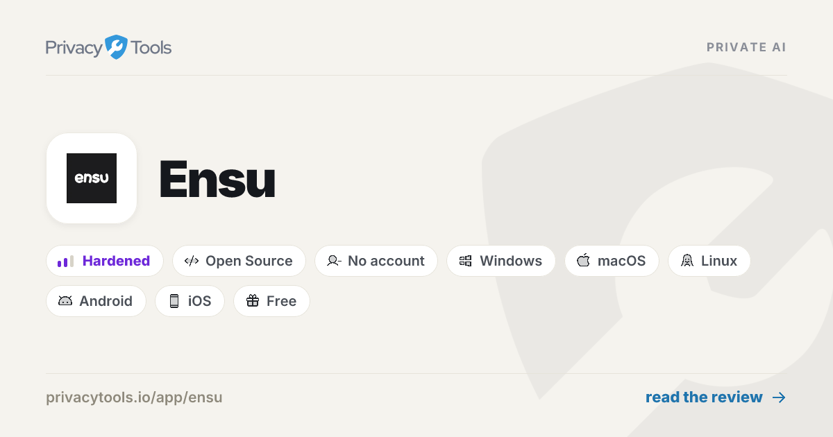 Ensu Review: Private Private AI in 2026 - PrivacyTools.io